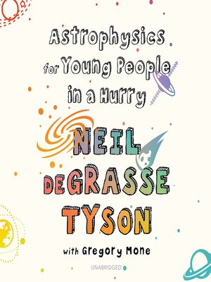 cover image of Astrophysics for Young People in a Hurry